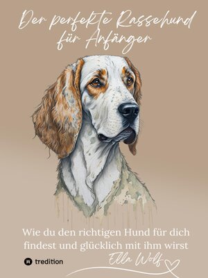 cover image of Der perfekte Rassehund für Anfänger
